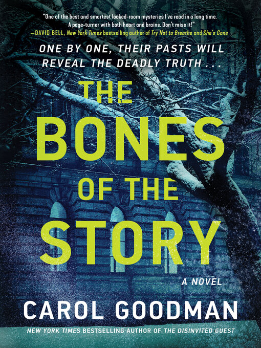 Title details for The Bones of the Story by Carol Goodman - Available